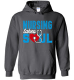 Nursing Takes Soul Pullover Hoodie