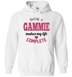 Being a Gammie Makes My Life Complete Pullover Hoodie
