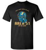 Area 51 They Can't Catch Us All Unisex Tee (CK1260)