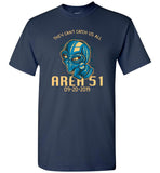 Area 51 They Can't Catch Us All Unisex Tee (CK1260)