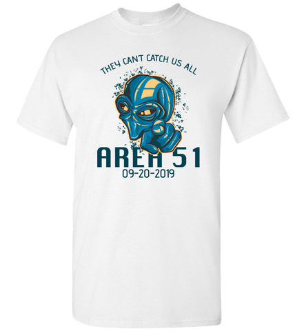Area 51 They Can't Catch Us All Unisex Tee (CK1260)