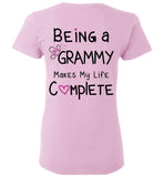 Being a Grammy Makes My Life Complete - Ladies T-Shirt