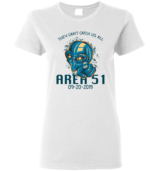 Area 51 They Can't Catch Us All Ladies Tee (CK1261)