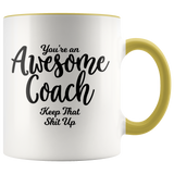 Awesome Coach 11 oz Accent Coffee Mug - Gift for Coach