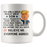 FUNNY TRUMP MUG FOR SON 11 OZ WHITE COFFEE MUG