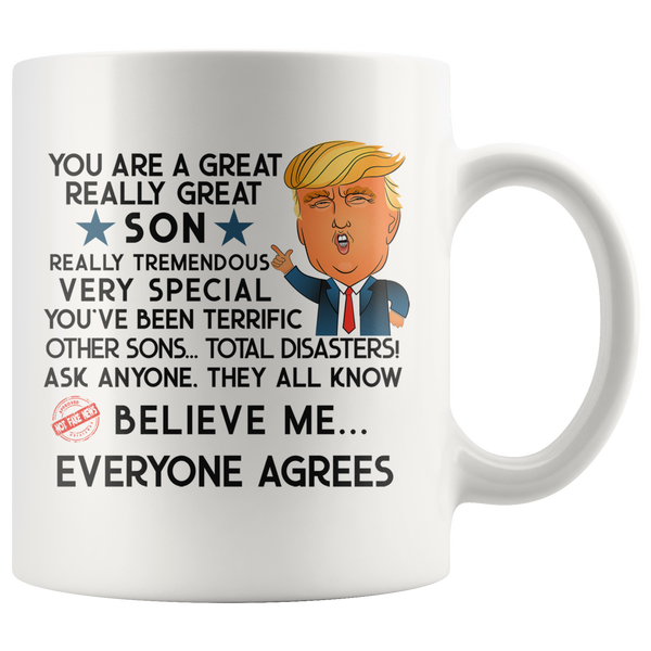 FUNNY TRUMP MUG FOR SON 11 OZ WHITE COFFEE MUG