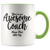 Awesome Coach 11 oz Accent Coffee Mug - Gift for Coach