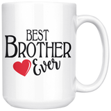 Best Brother Ever 15 oz White Coffee Mug