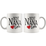 Best Nana Ever 11 oz Coffee Mug