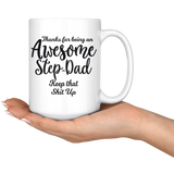 Awesome Stepdad 15 oz White Coffee Mug - Funny Father's Day Gift For Stepdad