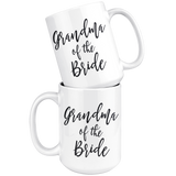 Grandma of the Bride 15 oz Coffee Mug - Gift for Grandma from Bride