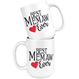 Best Memaw Ever 15 oz White Coffee Mug