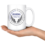 Grandma I Miss You - Memorial Coffee Mug 15 oz