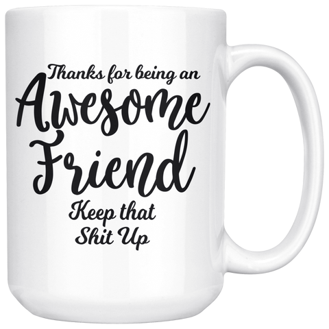 Awesome Friend 15 oz Coffee Mug
