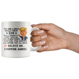 FUNNY TRUMP MUG FOR SON 11 OZ WHITE COFFEE MUG