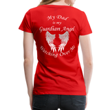 Dad Guardian Angel Women’s Premium T-Shirt (CK1454W) - red