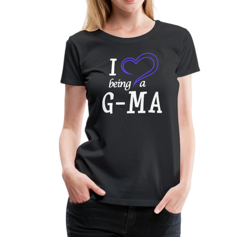 I Love Being a G-Ma Women’s Premium T-Shirt (CK1550W) - black