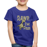 Rawr I'm Four Toddler Premium T-Shirt (CK1604) - royal blue