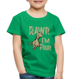 Rawr I'm Four Toddler Premium T-Shirt (CK1604) - kelly green