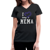 I Love Being a Mema Women's V-Neck T-Shirt - black
