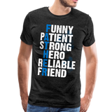 Father Meaning Men's Premium T-Shirt (CK1847) - charcoal gray