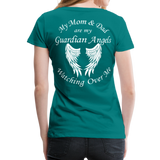 Mom and Dad Guardian Angel Women’s Premium T-Shirt (CK3581) - teal