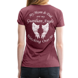 Mom and Dad Guardian Angel Women’s Premium T-Shirt (CK3581) - heather burgundy
