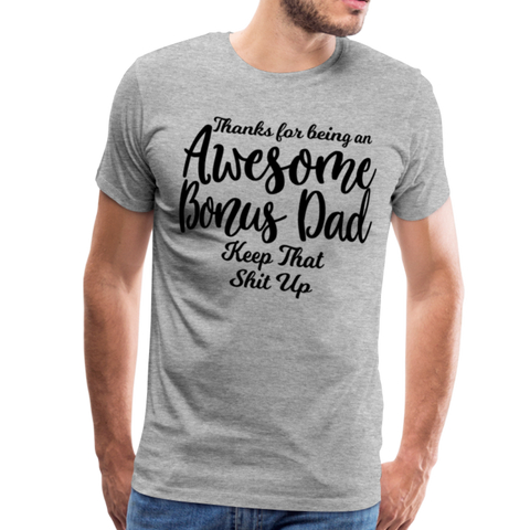 Awesome Bonus Dad Men's Premium T-Shirt - heather gray