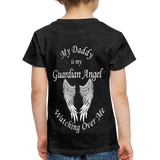 Daddy Guardian Angel Toddler Premium T-Shirt (CK1380) - charcoal grey