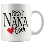 Best Nana Ever 11 oz Coffee Mug