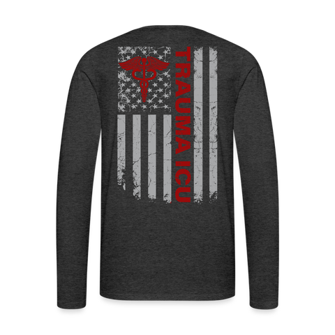 Trauma ICU Nurse  Men's Premium Long Sleeve T-Shirt - charcoal grey
