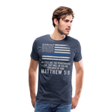 Blessed are the Peacemakers Matthew 5:9 Men's Premium T-Shirt (CK1843) - heather blue