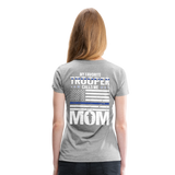 My Favorite Trooper Calls Me Mom Women’s Premium T-Shirt - Back Only Print - heather gray