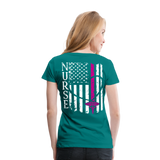 Nurse Flag Women’s Premium T-Shirt (CK3903) - teal