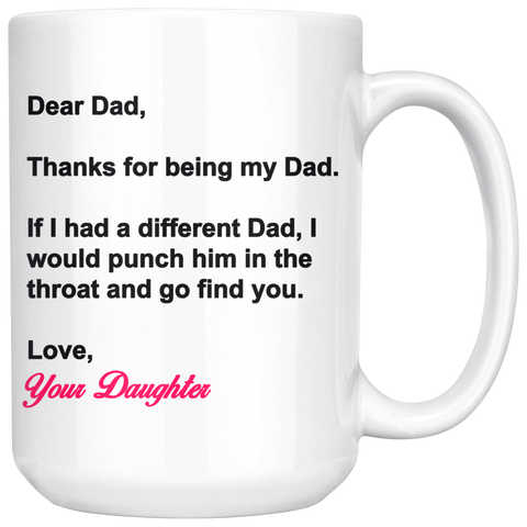 Dear Dad - Love Your Princess Funny Coffee Mug for Dad for Father's Day From Father