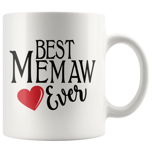Best Memaw Ever 11 oz White Coffee Mug 