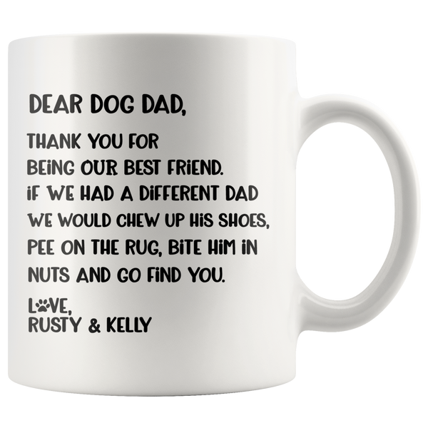 DEAR DOG DAD - LOVE RUSTY and Kelly 15 OZ COFFEE MUG