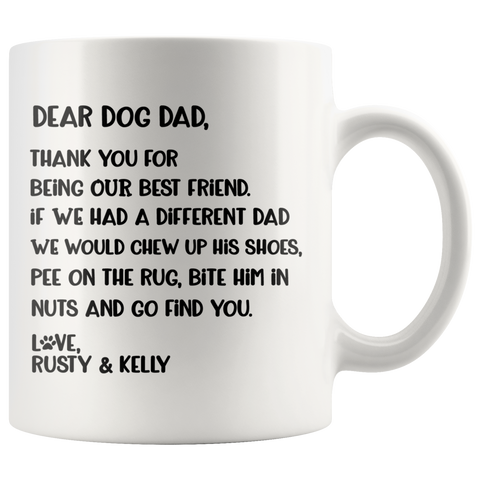 DEAR DOG DAD - LOVE RUSTY and Kelly 15 OZ COFFEE MUG