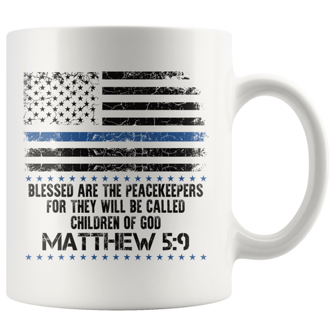 Matthew 5:9 Blessed Are The Peacekeepers - 11 oz Coffee Mug