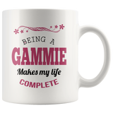 Being a Gammie Makes My Life Complete 11 oz Coffee Mug