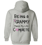 Being a Grammy Makes My Life Complete - Pullover Hoodie