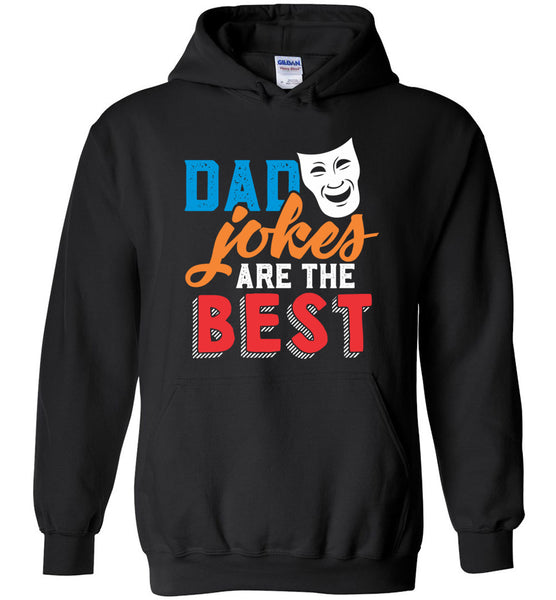 Dad Jokes are the Best - Funny Dad Pullover Hoodie