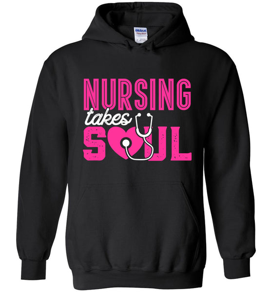 Nursing Takes Soul Pullover Hoodie