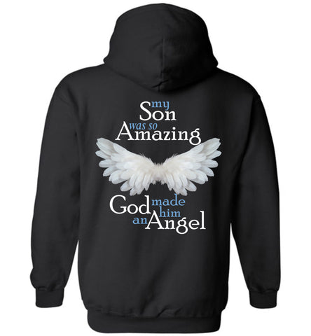 My Son Was So Amazing God Made Him An Angel - Pullover Hoodie