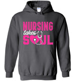 Nursing Takes Soul Pullover Hoodie
