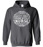 Safety First Drink With A Nurse