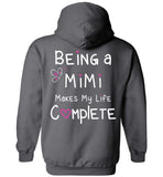 Being A Mimi Makes My Life Complete Pullover Hoodie