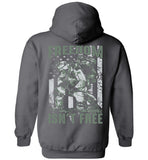 Freedom Isn't Free Unisex Pullover Hoodie