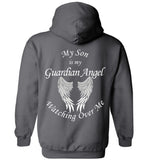 My Son Is My Guardian Angel Watching Over Me - Pullover Hoodie