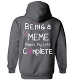 Being a Meme Makes My Life Complete - Unisex Pullover Hoodie
